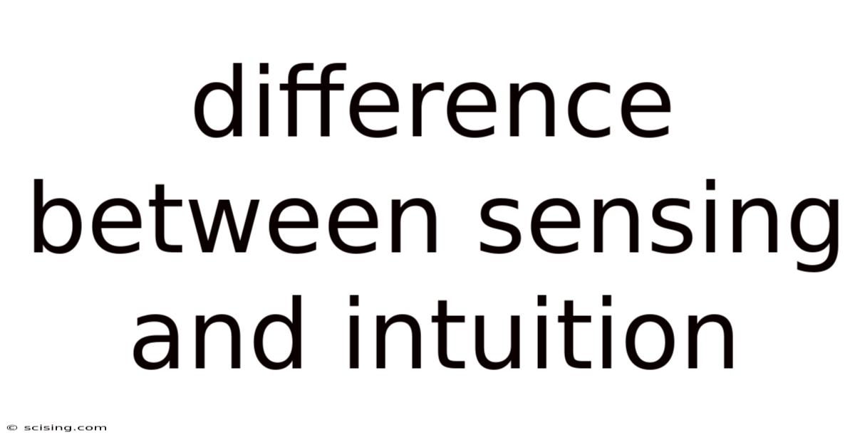 Difference Between Sensing And Intuition