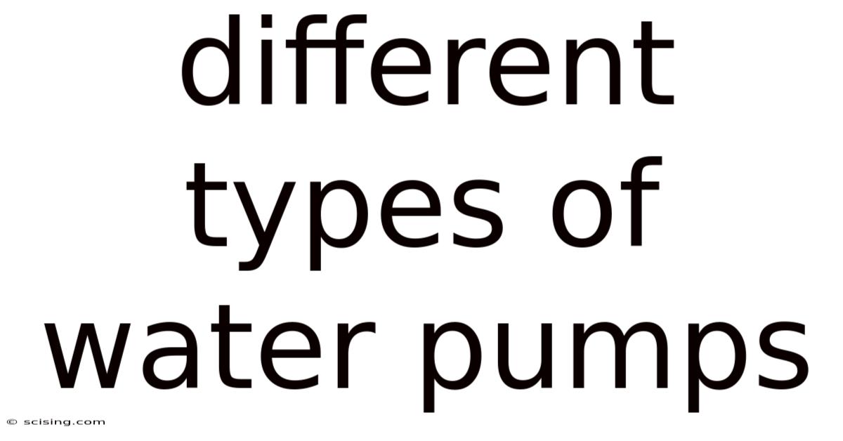 Different Types Of Water Pumps