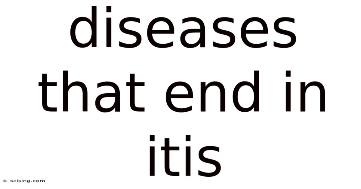Diseases That End In Itis