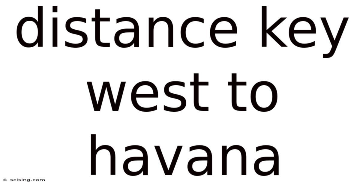 Distance Key West To Havana
