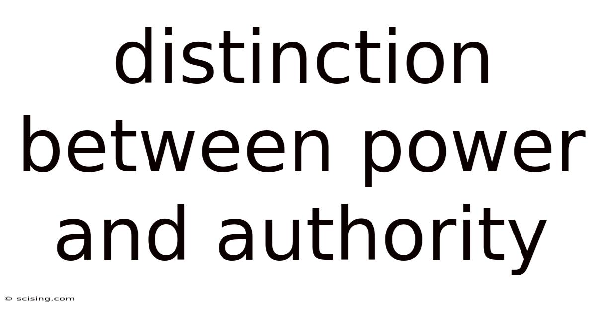 Distinction Between Power And Authority
