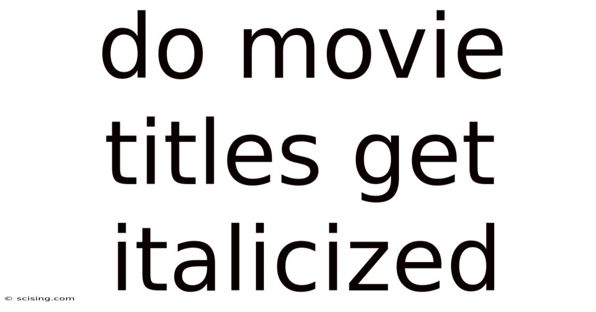 Do Movie Titles Get Italicized