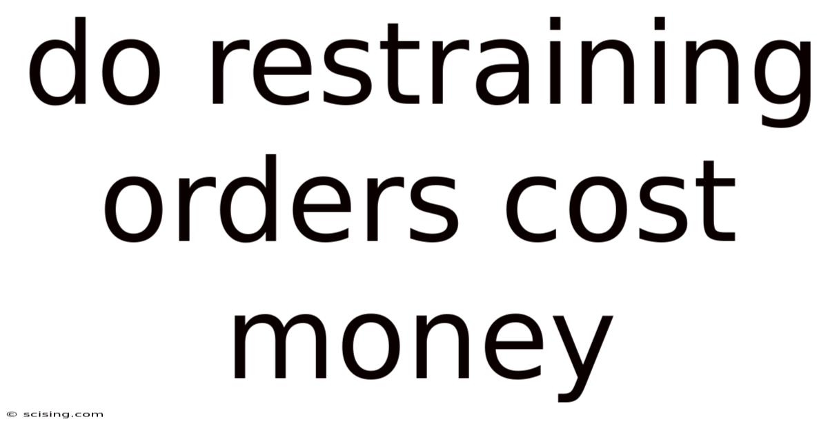 Do Restraining Orders Cost Money