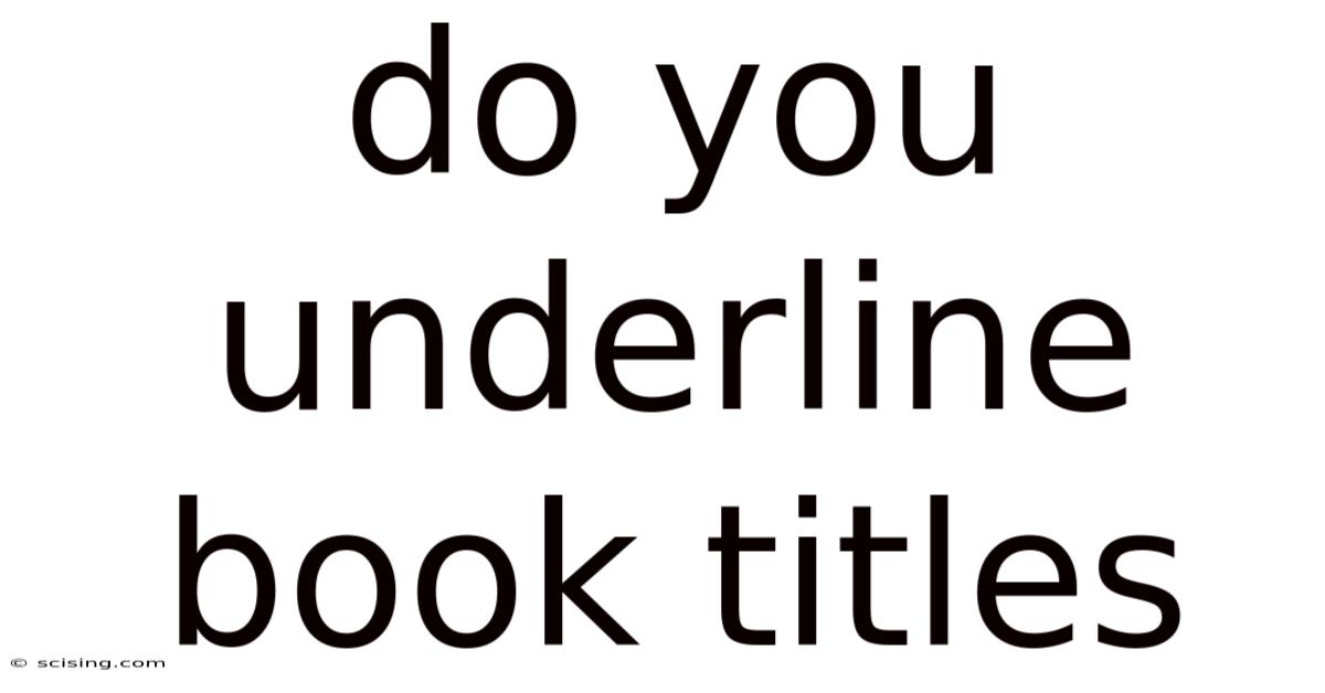 Do You Underline Book Titles
