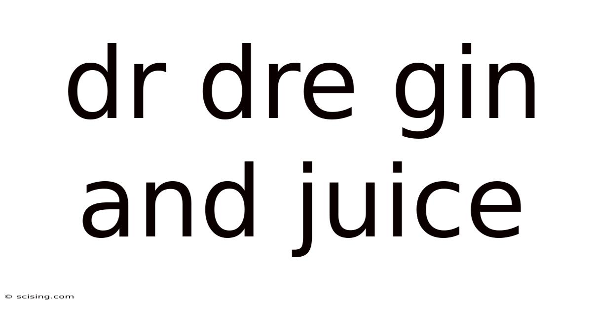 Dr Dre Gin And Juice