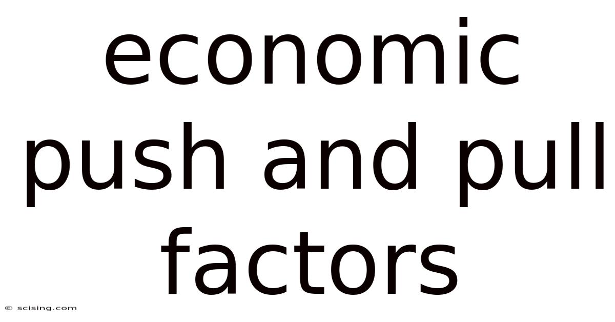 Economic Push And Pull Factors