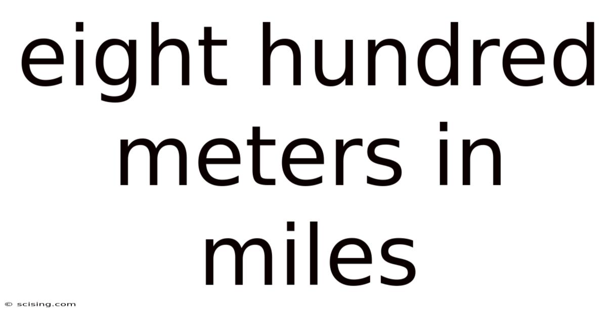 Eight Hundred Meters In Miles
