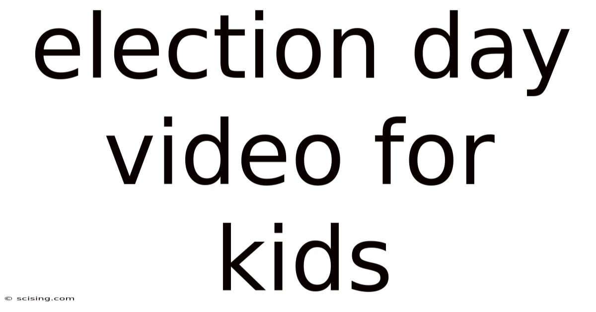 Election Day Video For Kids