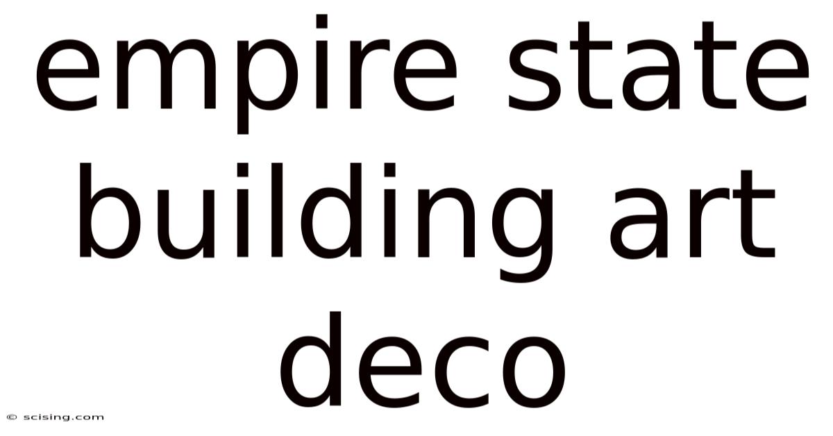 Empire State Building Art Deco