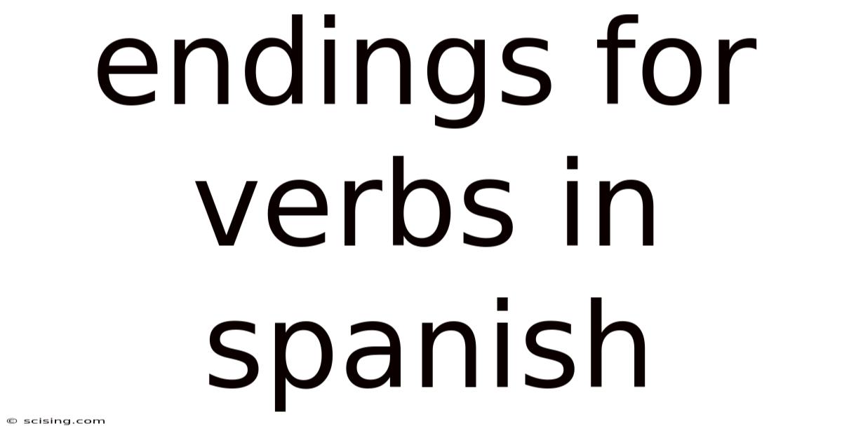 Endings For Verbs In Spanish