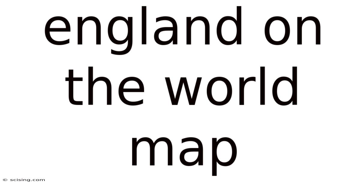 England On The World Map
