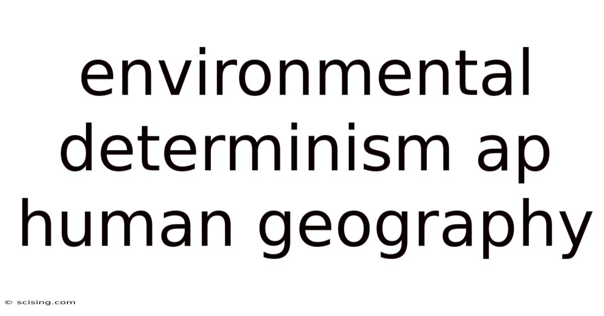Environmental Determinism Ap Human Geography