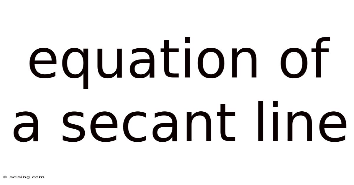 Equation Of A Secant Line