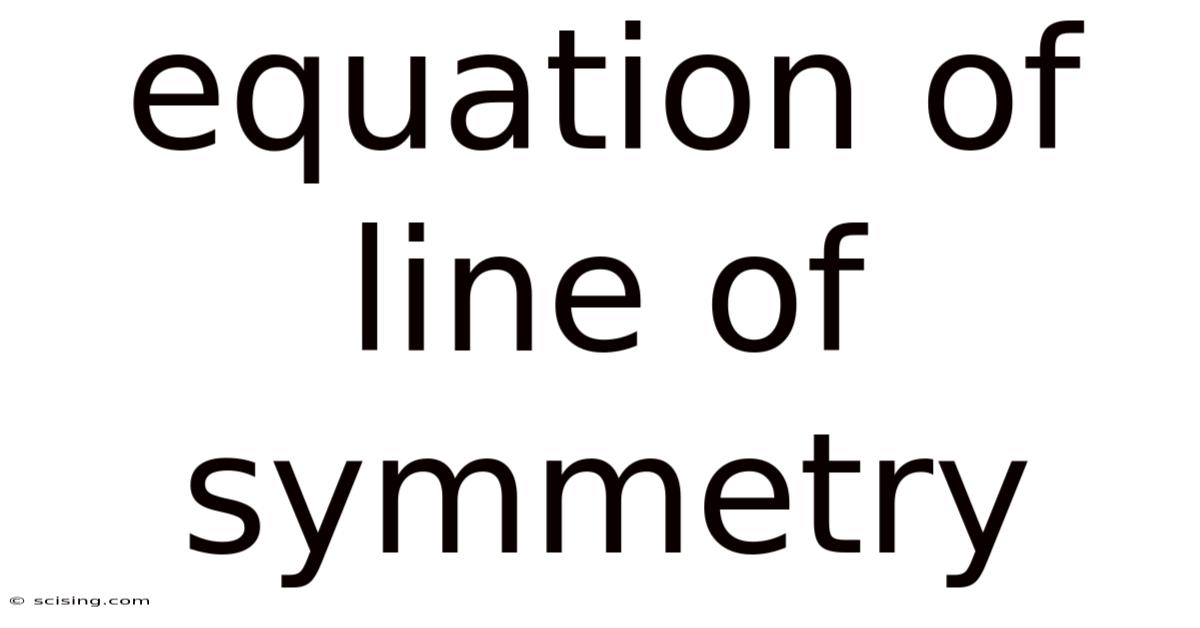 Equation Of Line Of Symmetry
