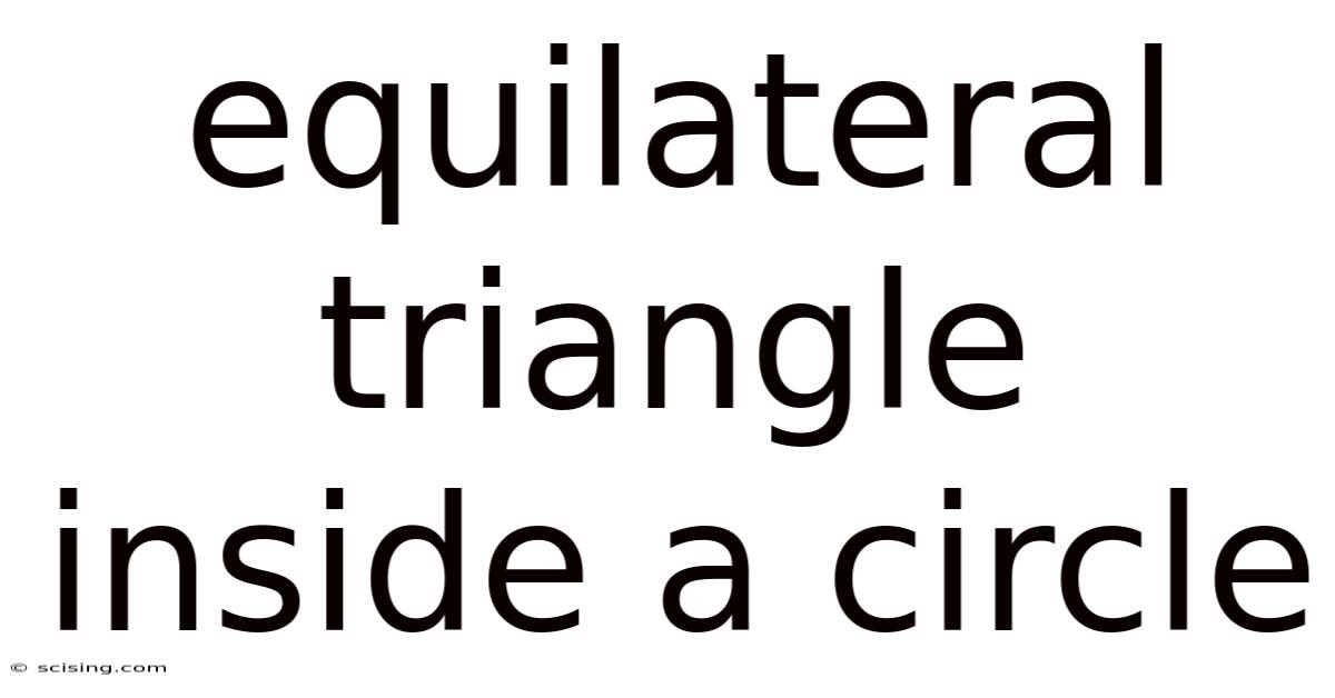 Equilateral Triangle Inside A Circle