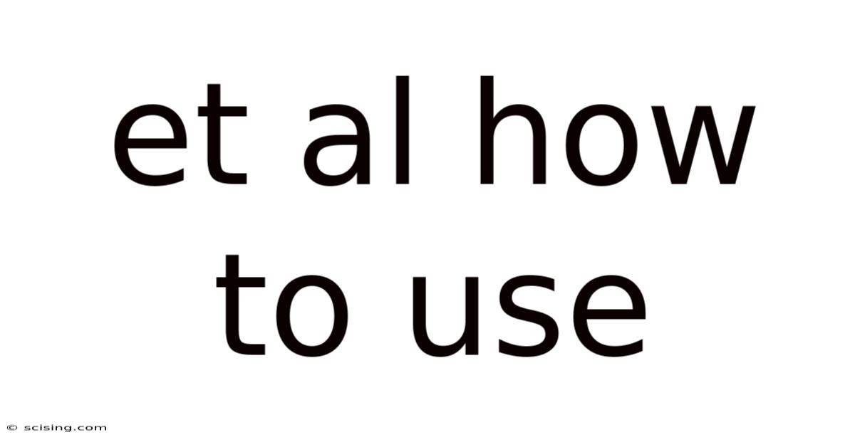 Et Al How To Use