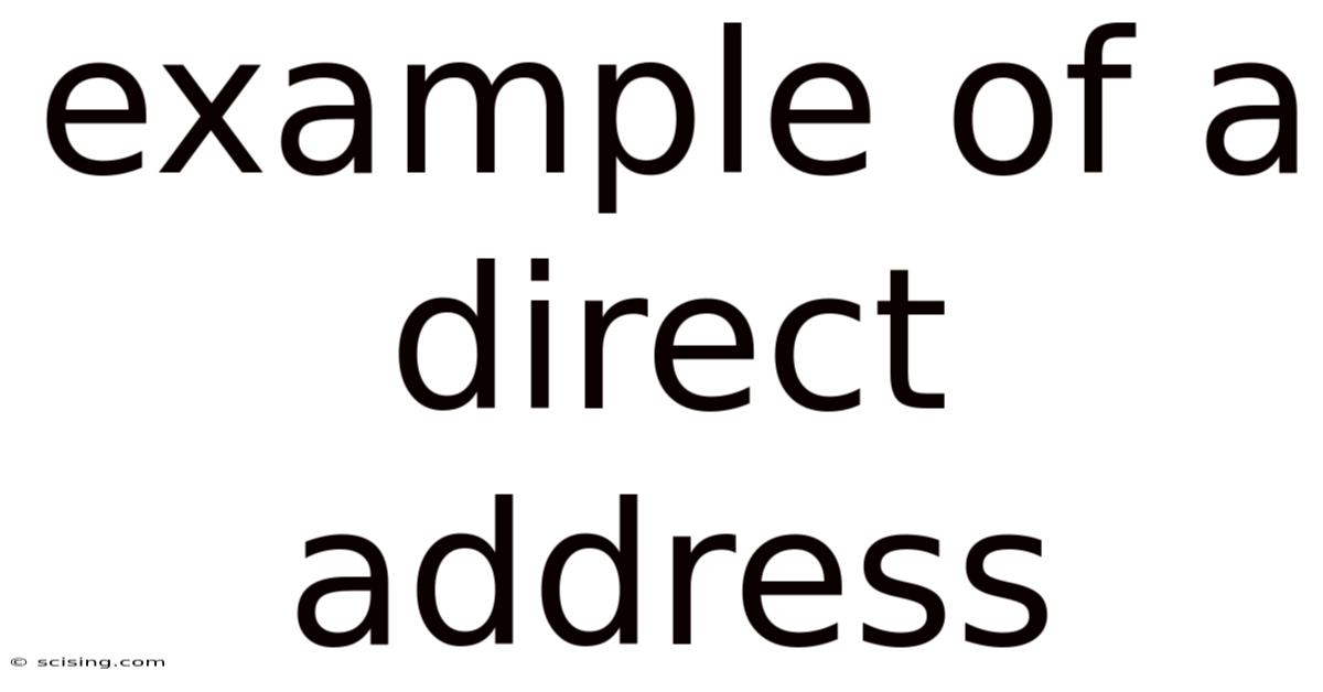 Example Of A Direct Address