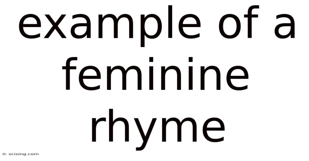 Example Of A Feminine Rhyme