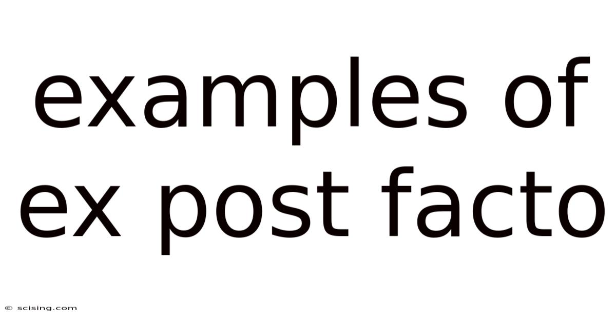 Examples Of Ex Post Facto