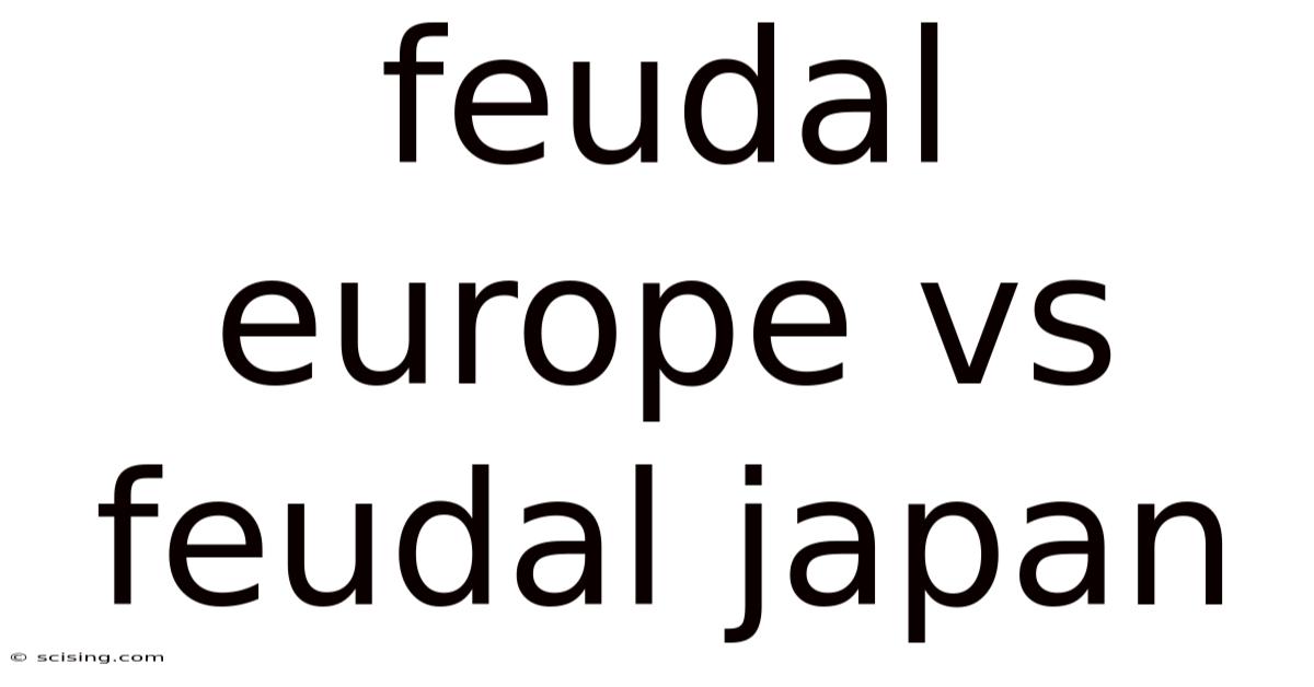 Feudal Europe Vs Feudal Japan
