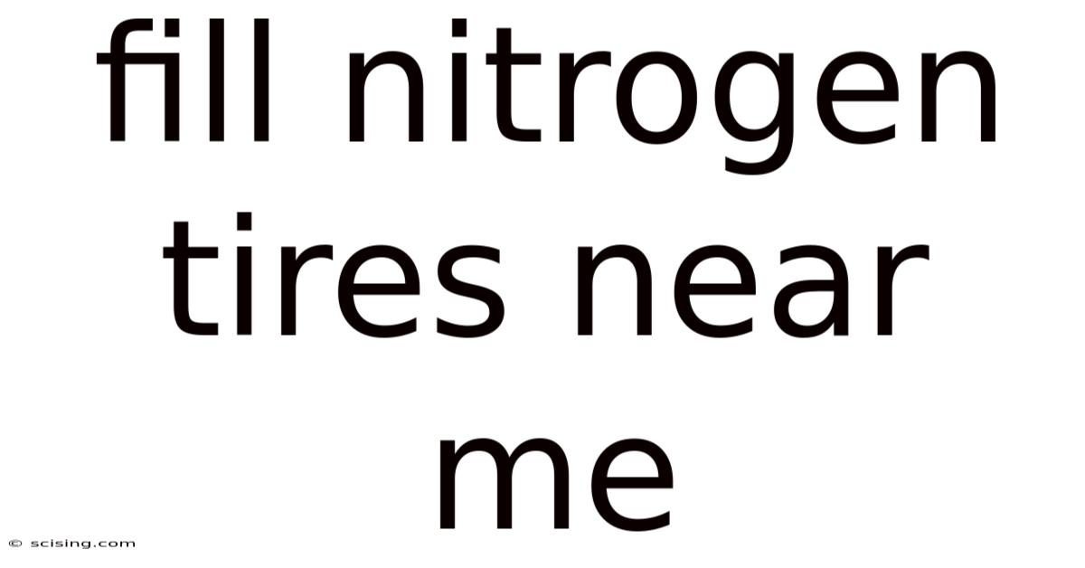 Fill Nitrogen Tires Near Me