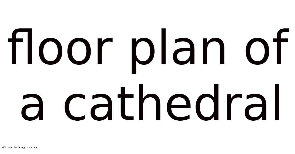 Floor Plan Of A Cathedral
