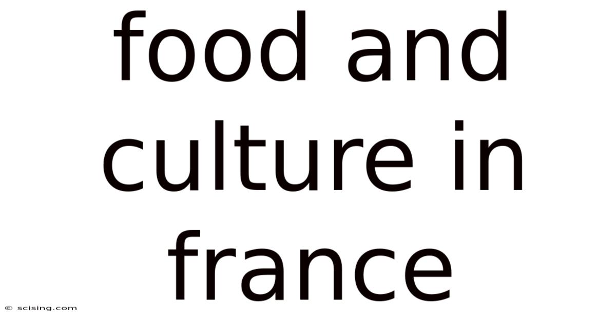 Food And Culture In France