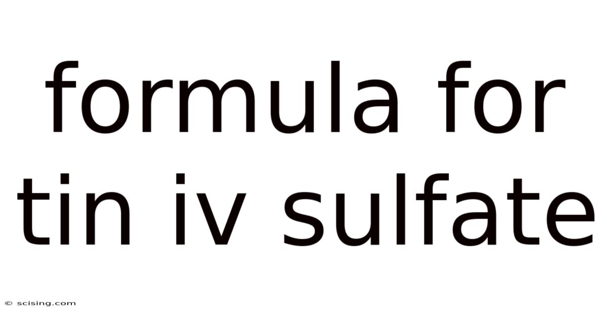 Formula For Tin Iv Sulfate