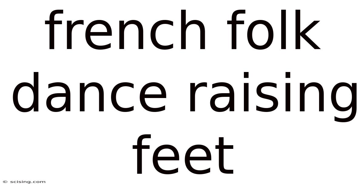 French Folk Dance Raising Feet