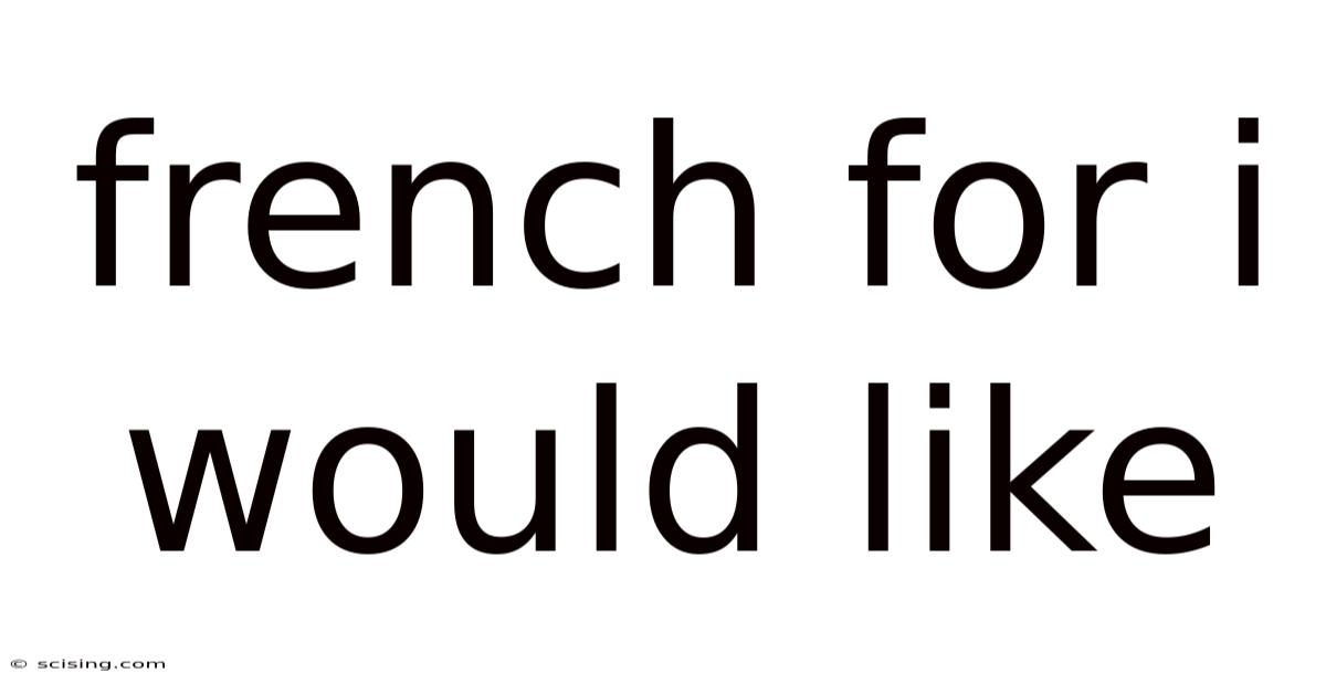 French For I Would Like
