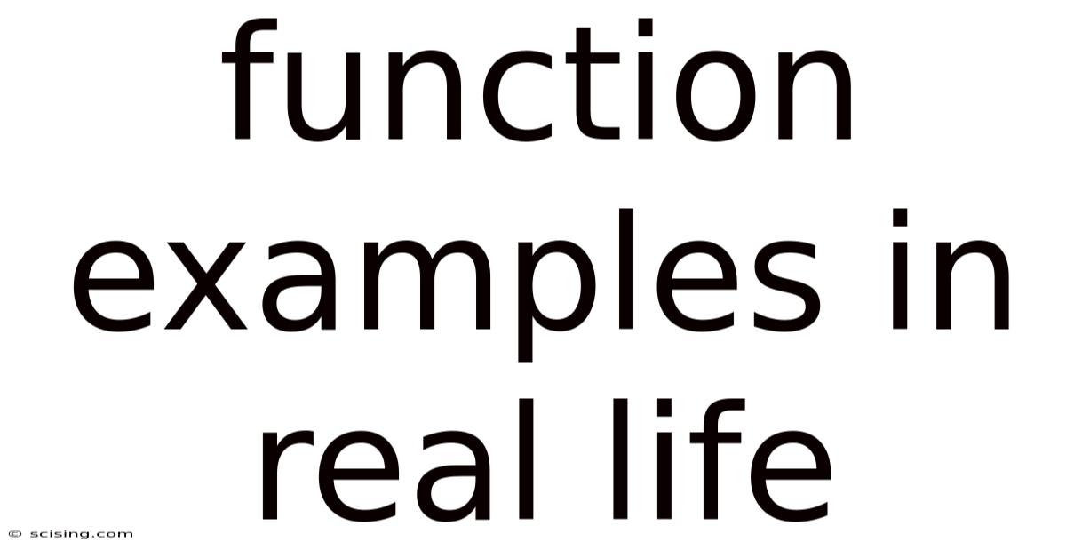Function Examples In Real Life
