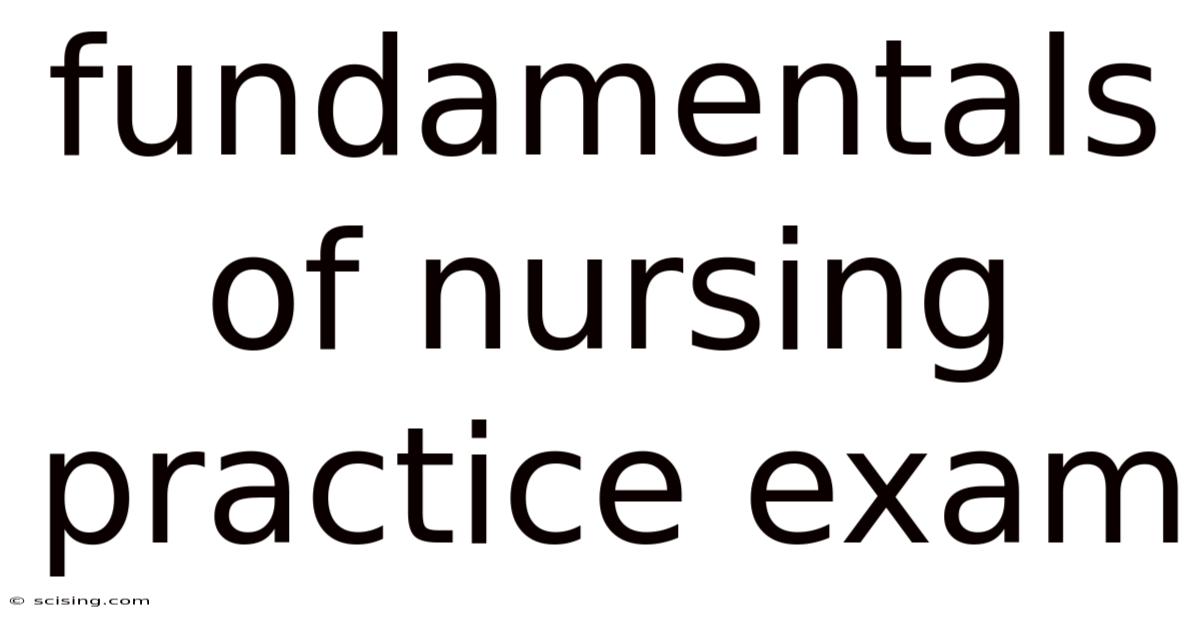 Fundamentals Of Nursing Practice Exam