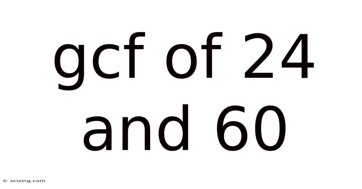 Gcf Of 24 And 60