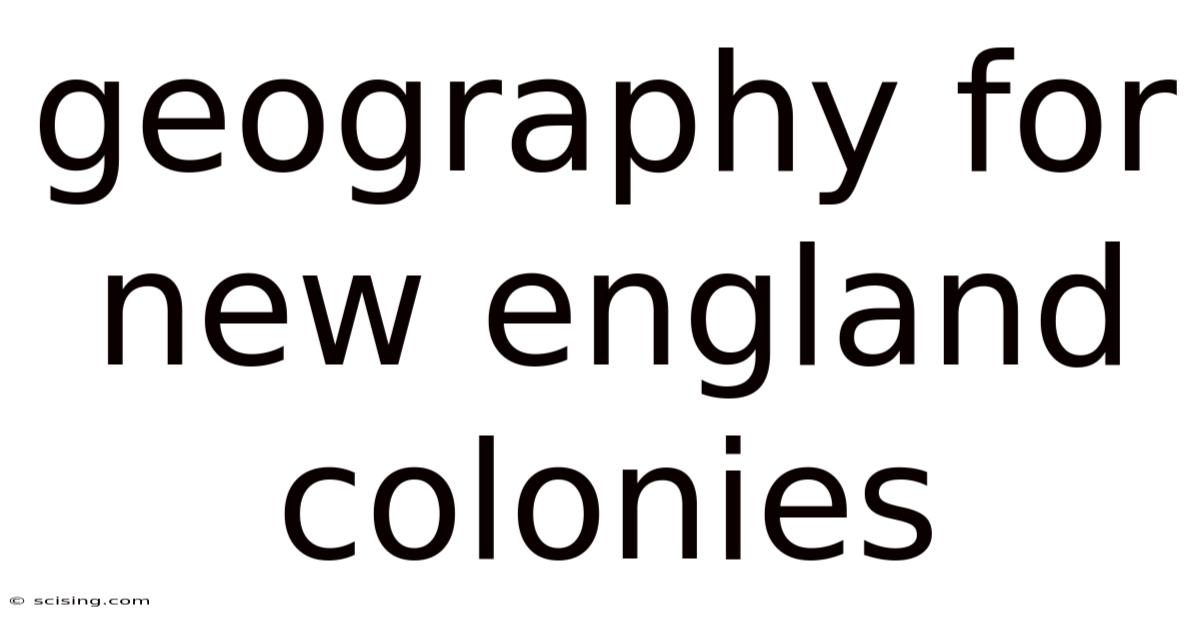Geography For New England Colonies