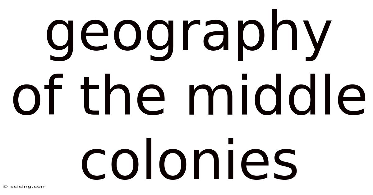 Geography Of The Middle Colonies