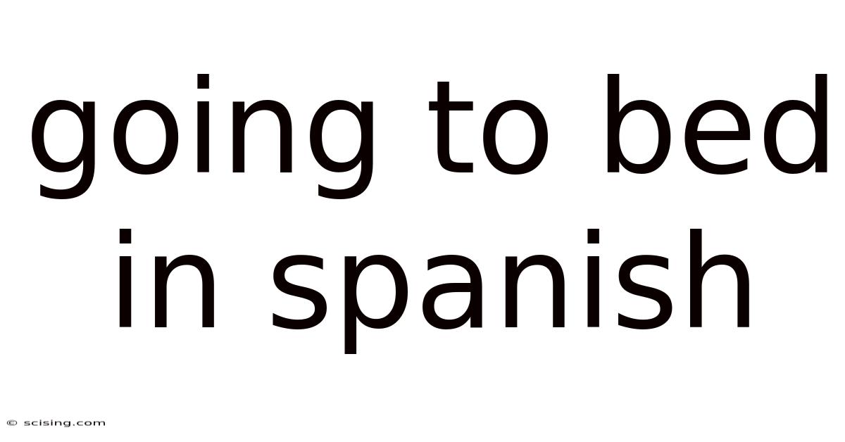 Going To Bed In Spanish