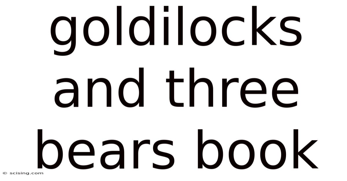 Goldilocks And Three Bears Book