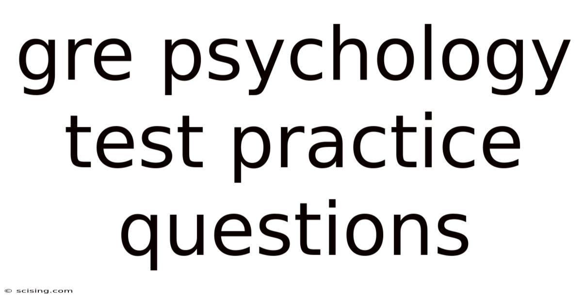Gre Psychology Test Practice Questions