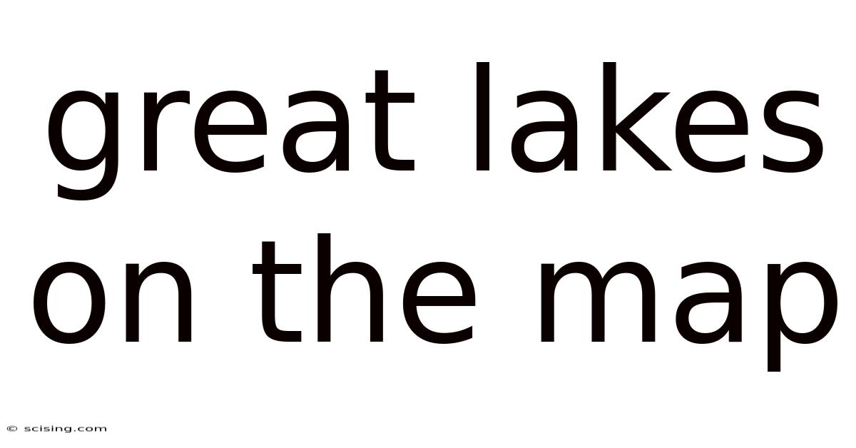 Great Lakes On The Map