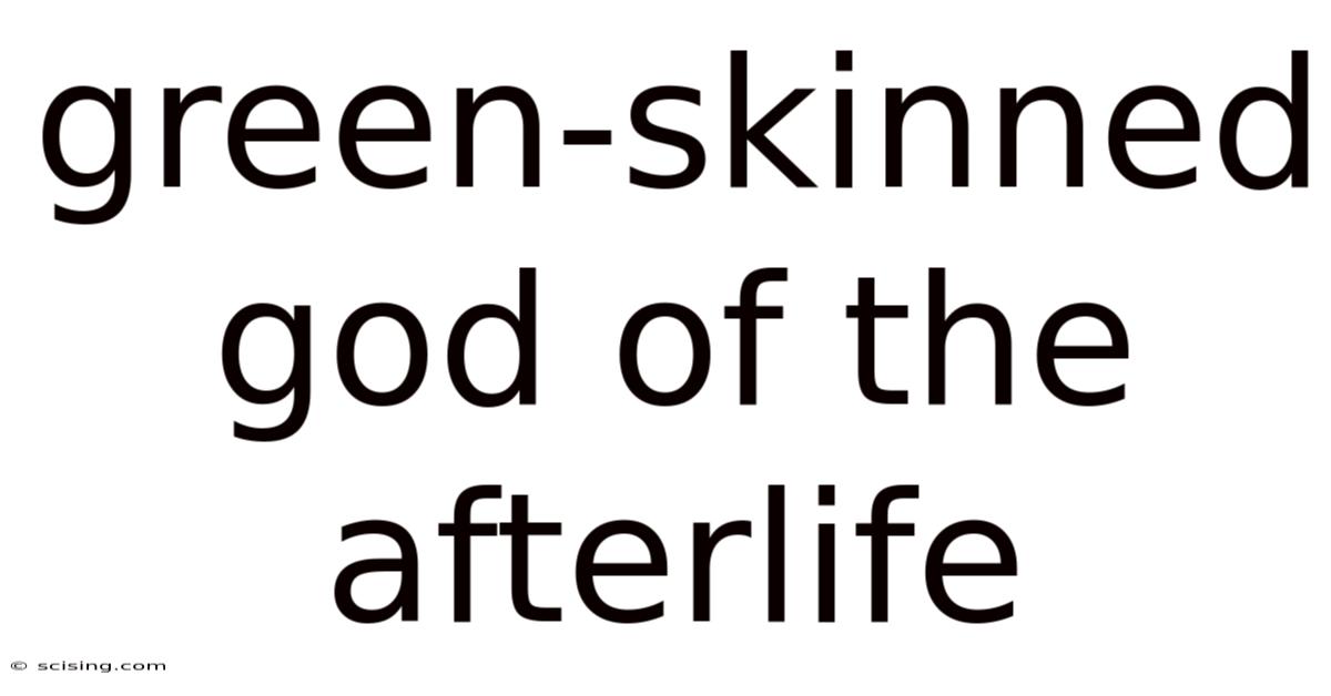 Green-skinned God Of The Afterlife