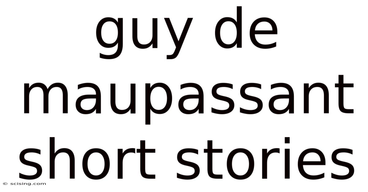 Guy De Maupassant Short Stories