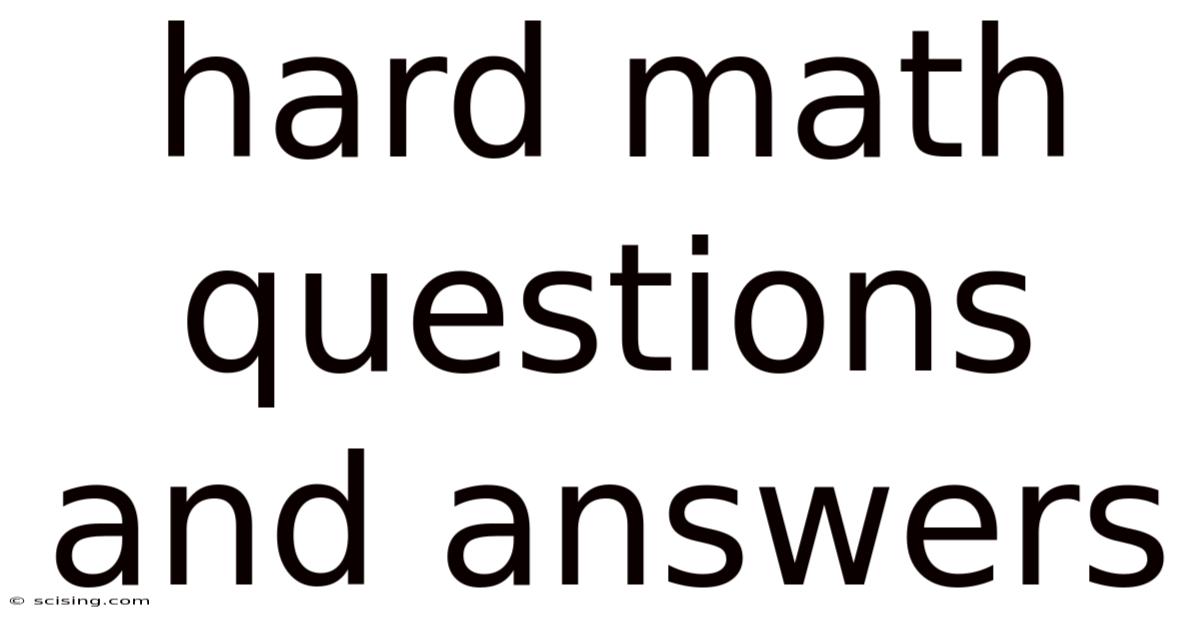 Hard Math Questions And Answers