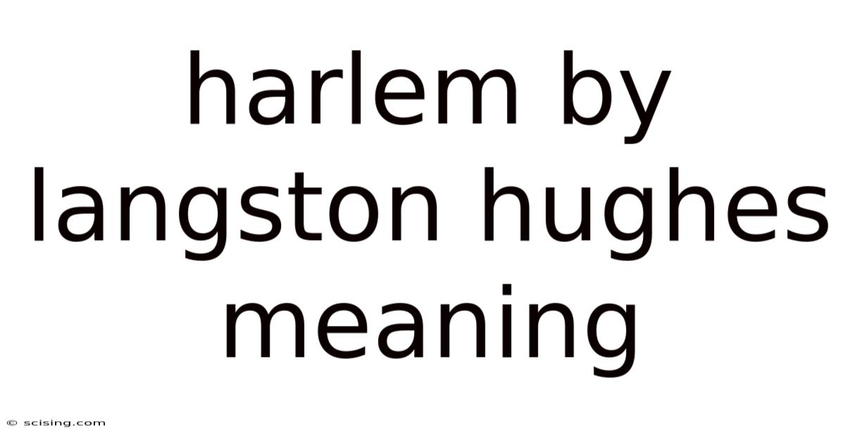 Harlem By Langston Hughes Meaning