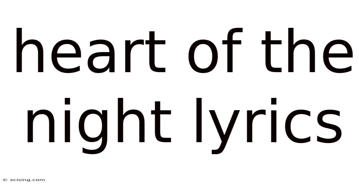 Heart Of The Night Lyrics