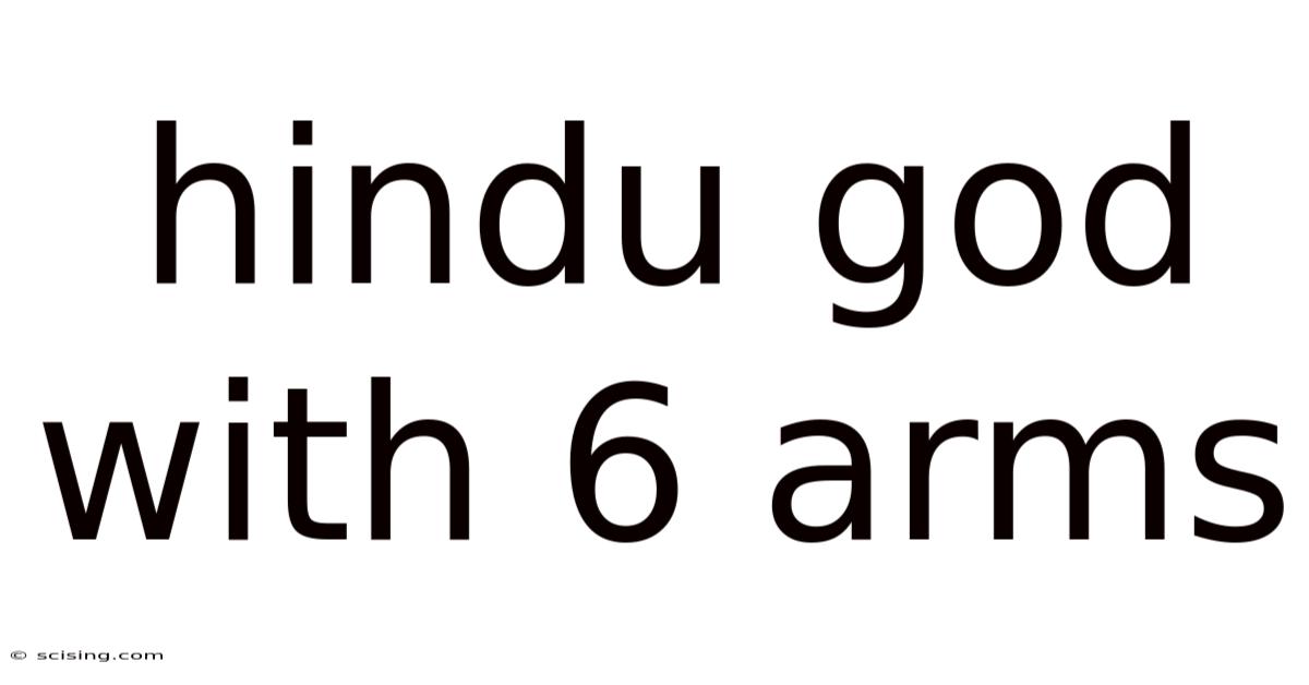 Hindu God With 6 Arms