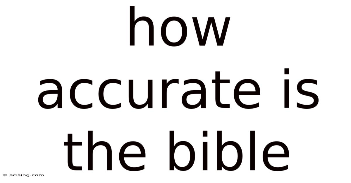 How Accurate Is The Bible