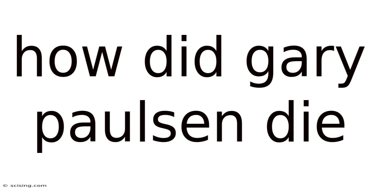 How Did Gary Paulsen Die