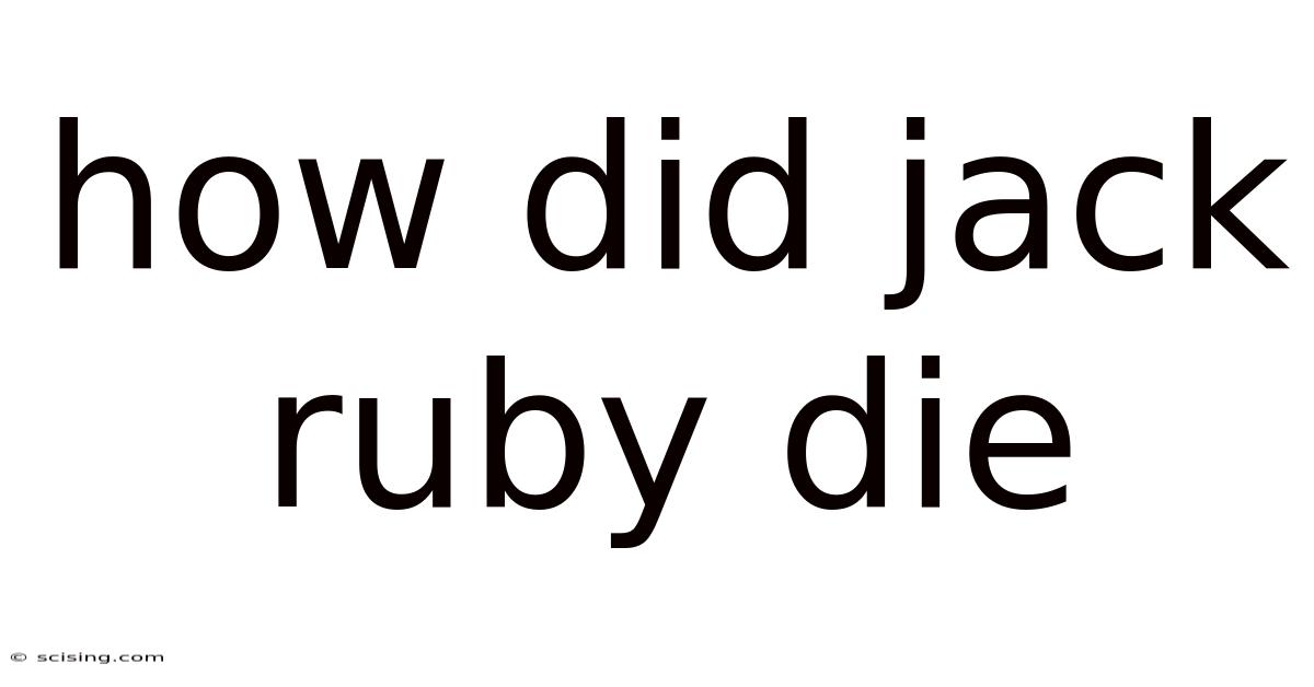 How Did Jack Ruby Die