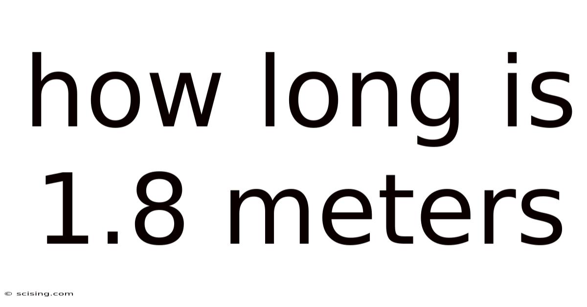 How Long Is 1.8 Meters