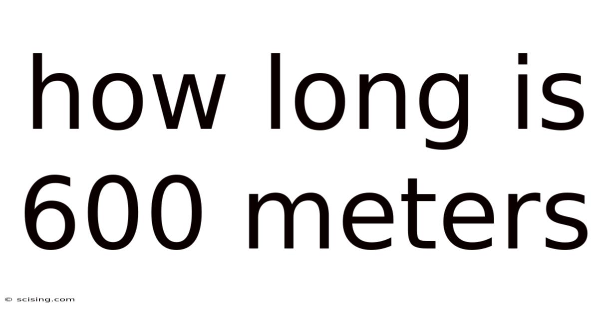 How Long Is 600 Meters
